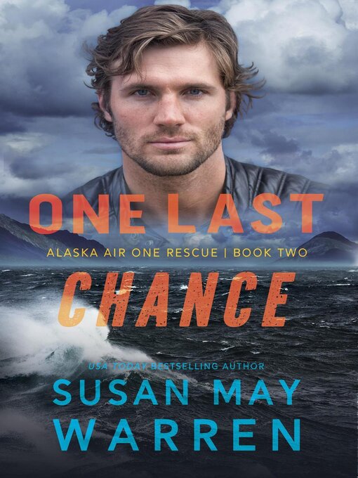 Title details for One Last Chance by Susan May Warren - Available